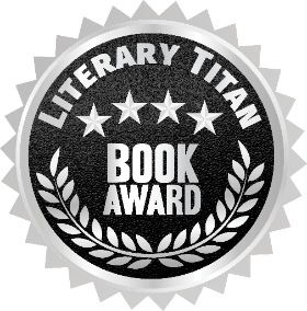 Literary Titan Silver Book Award Literary Titan Silver Book Award